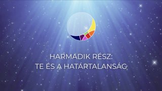 A BELSŐ ERŐ FORRÁSA - III. Te és a határtalanság