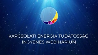 Kapcsolati Energia Tudatosság Webinárium